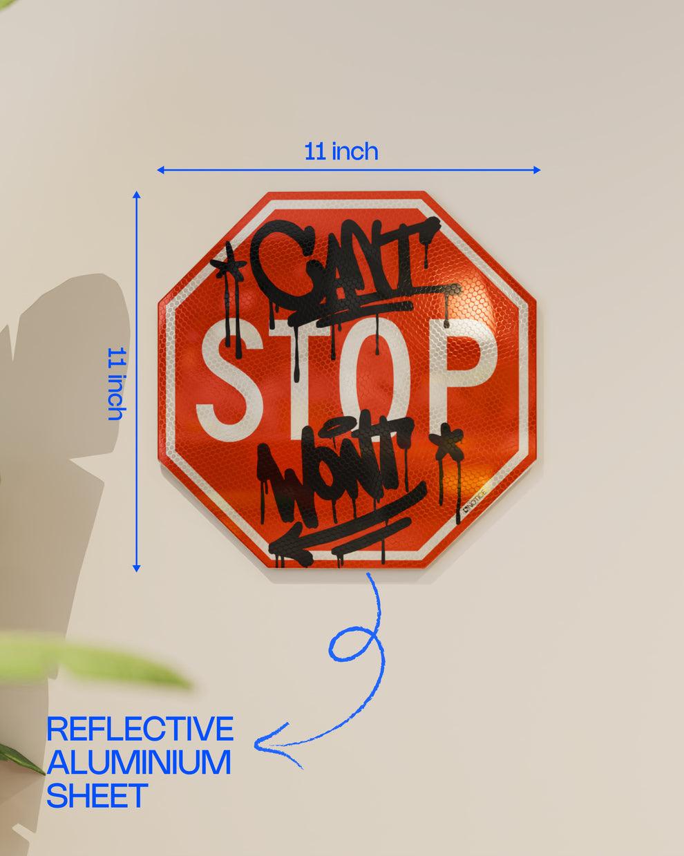 Can’t Stop Won’t Stop Wall Decor Item | Red Stop Sign Wall Art | Bold Rebellious Statement Piece